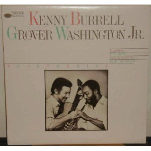 Kenny Burrell, Grover Washington, Jr. : Togethering (LP, Album)