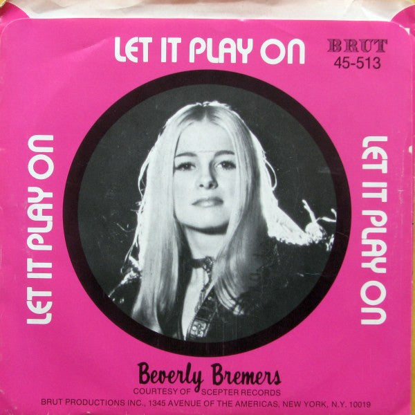 Beverly Bremers : I Just Need Some Music (7")