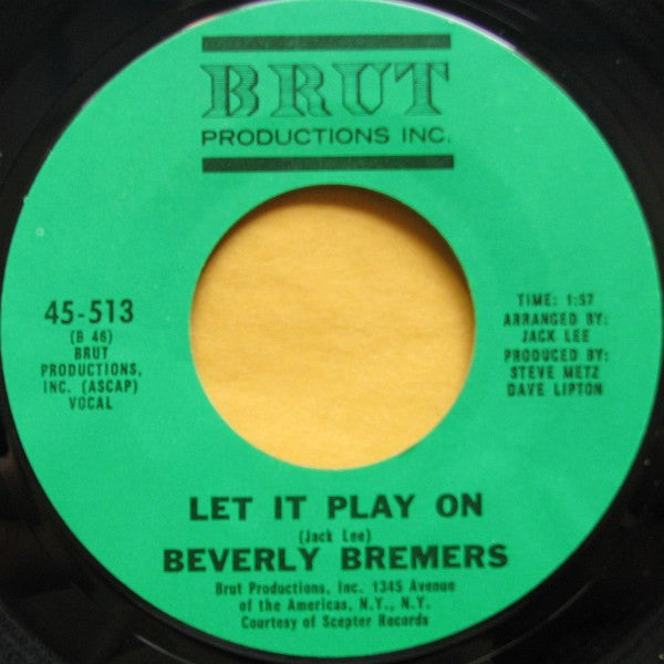 Beverly Bremers : I Just Need Some Music (7")
