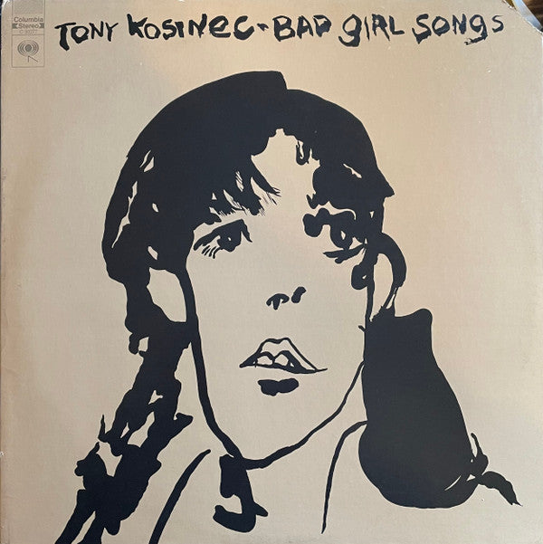 Tony Kosinec : Bad Girl Songs (LP, Album, Pit)