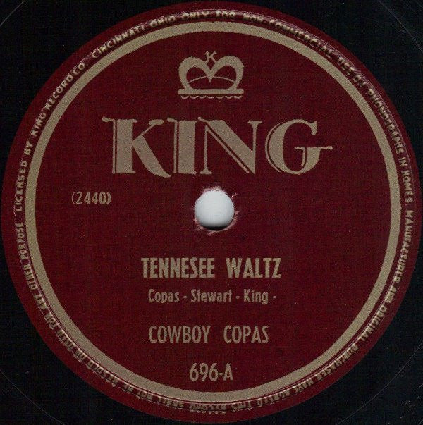 Cowboy Copas : Tennesee Waltz / How Much Do I Owe You (Shellac, 10")