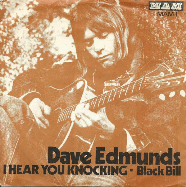 Dave Edmunds : I Hear You Knocking (7", Single)