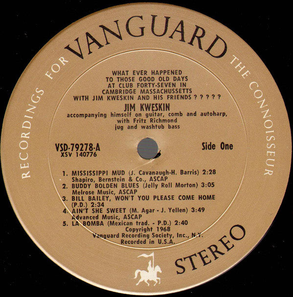 Jim Kweskin : What Ever Happened To Those Good Old Days At Club 47 (LP, Album)