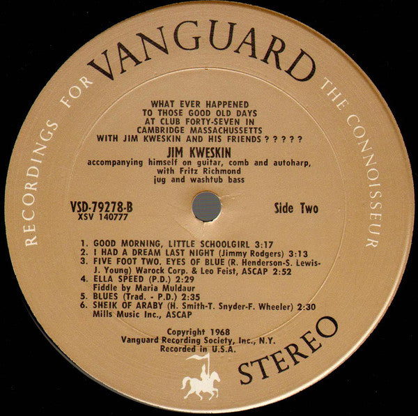 Jim Kweskin : What Ever Happened To Those Good Old Days At Club 47 (LP, Album)