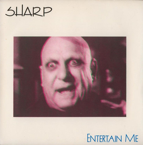 Sharp (9) : Entertain Me (7", Single)