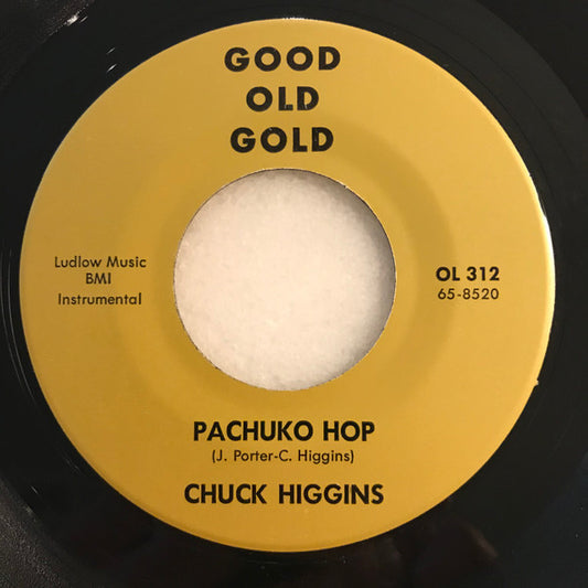 Chuck Higgins : Pachuko Hop (7", RE)