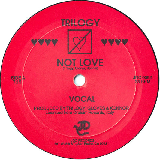 Trilogy (2) : Not Love (12", Mono)