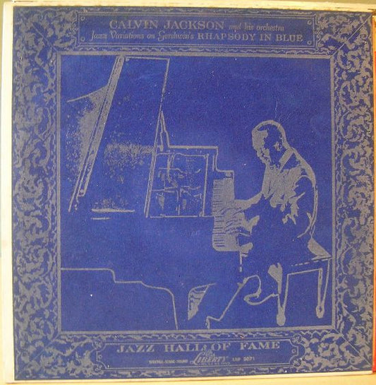 Calvin Jackson And His Orchestra / The Calvin Jackson Quartet : Jazz Variations On Gershwin's Rhapsody In Blue (LP, Album, Mono)