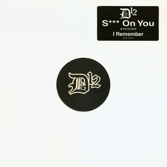 D12 / Eminem : Shit On You / I Remember (Dedication To Whitey Ford) (12", Promo)
