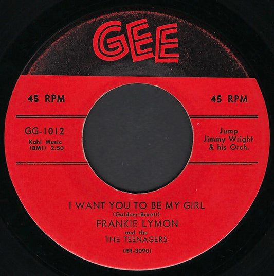Frankie Lymon And The Teenagers : I Want You To Be My Girl (7", Single)