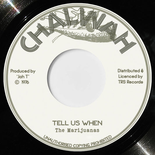 The Marijuanas : Tell Us When (7", RE)