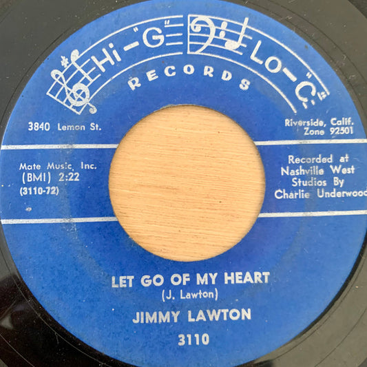 Jimmy Lawton : Out Of Love / Let Go Of My Heart  (7", Single)