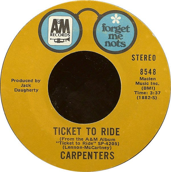 Carpenters : Ticket To Ride / (They Long To Be) Close To You (7", Single)