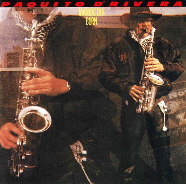 Paquito D'Rivera : Manhattan Burn (LP, Album, Car)