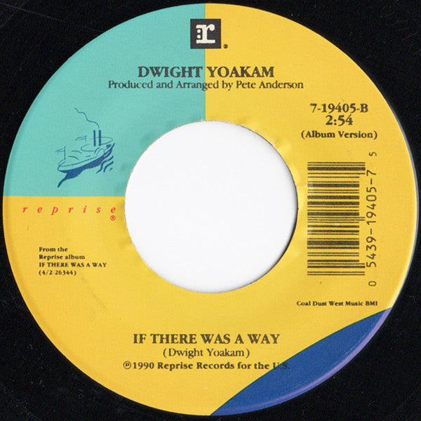 Dwight Yoakam : You're The One / If There Was A Way (7", Single)