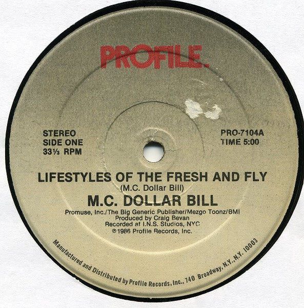 M.C. Dollar Bill* : Lifestyles Of The Fresh And Fly (12")