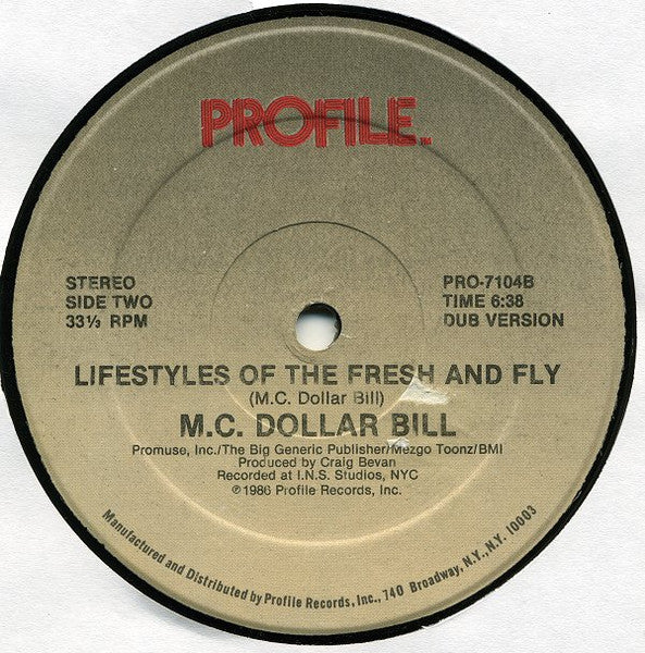 M.C. Dollar Bill* : Lifestyles Of The Fresh And Fly (12")