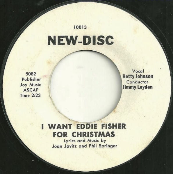 Betty Johnson With Jimmy Leyden : I Want Eddie Fisher For Christmas / Show Me (7", Single)