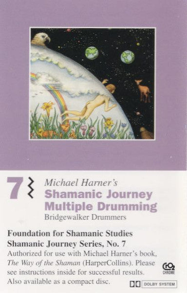 Michael Harner, Bridgewalker Drummers : Shamanic Journey Multiple Drumming No. 7 (Cass, Album, Dol)