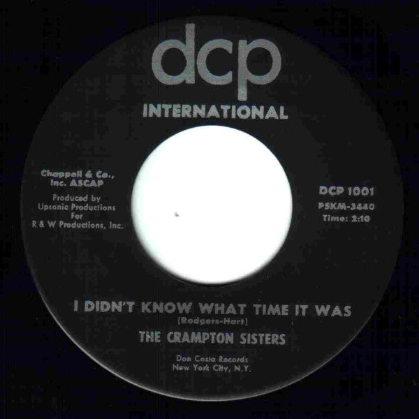 The Crampton Sisters : I Didn't Know What Time It Was / I Cried When I Found You Gone (7")