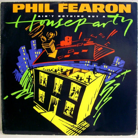 Phil Fearon : Ain't Nothing But A House Party (12", Promo)