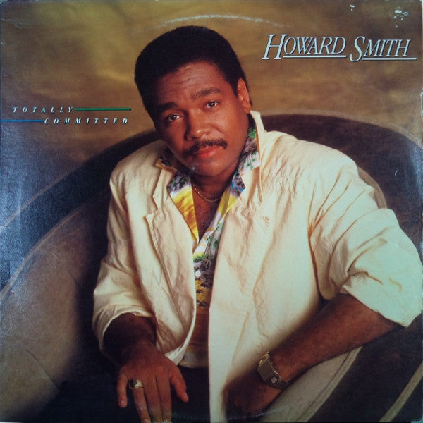Howard Smith : Totally Committed (LP, Album)