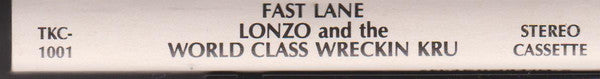 Lonzo & World Class Wreckin Kru* : Turn Off The Lights In The Fast Lane (Cass, Album, Bla)