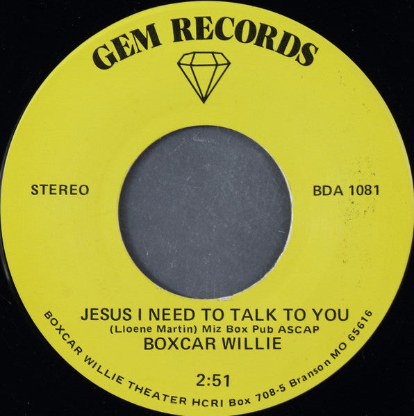 Boxcar Willie : Jesus I Need To Talk To You / Jesus Makes Housecalls (7")