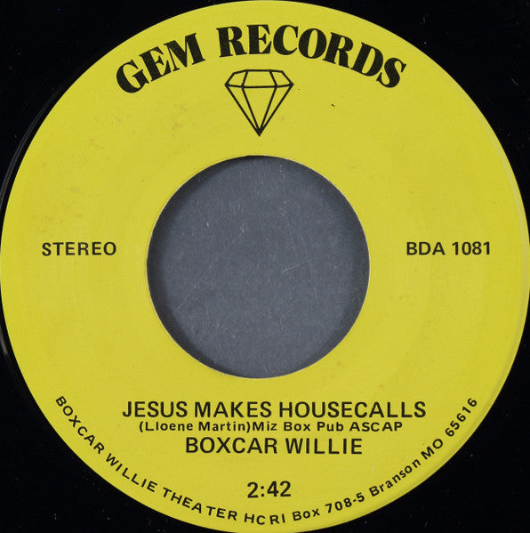 Boxcar Willie : Jesus I Need To Talk To You / Jesus Makes Housecalls (7")