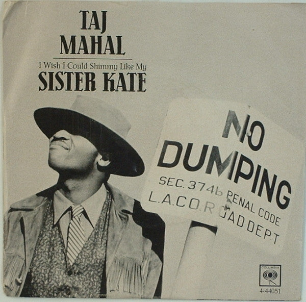 Taj Mahal : I Wish I Could Shimmy Like My Sister Kate (7", Single, Promo)