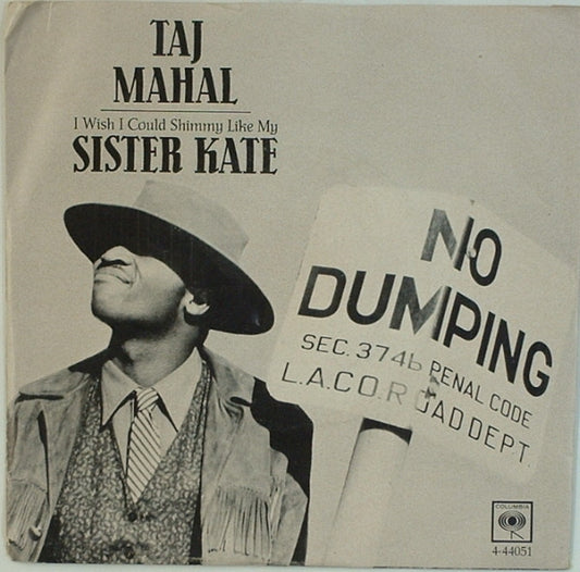 Taj Mahal : I Wish I Could Shimmy Like My Sister Kate (7", Single, Promo)