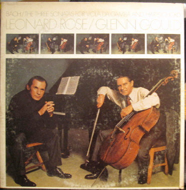 Bach* / Leonard Rose, Glenn Gould : The Three Sonatas For Viola Da Gamba And Harpsichord (LP, Album)