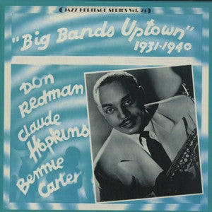Don Redman, Claude Hopkins, Benny Carter : Big Bands Uptown 1931-1940 (LP, Comp)