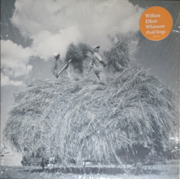 William Elliott Whitmore : Field Songs (LP, Album, RE)