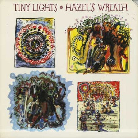 Tiny Lights : Hazel's Wreath (LP, Album)