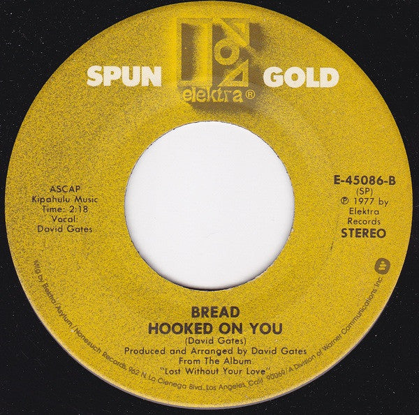 Bread : Lost Without Your Love / Hooked On You (7", Single, Spe)