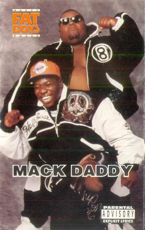 Hefty Fat Boys Posse* : Mack Daddy (Cass, Album)