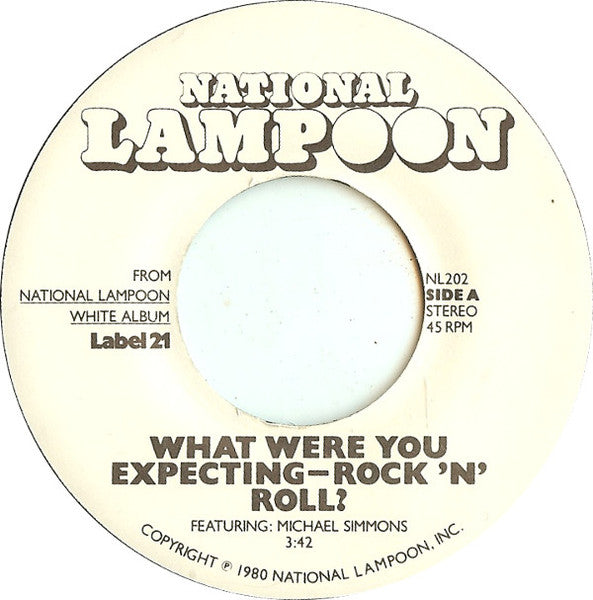 National Lampoon : What Were You Expecting - Rock 'N' Roll? (7")