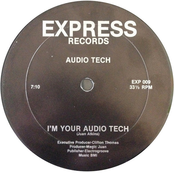 Audio Tech : I'm Your Audio Tech (12")