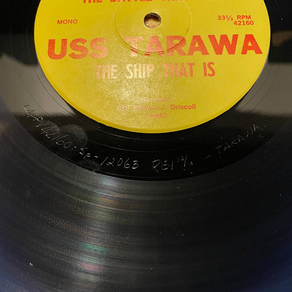 Edward J. Driscoll : Tarawa! The Ship That Is! The Battle That Was... (LP, S/Sided, Mono)
