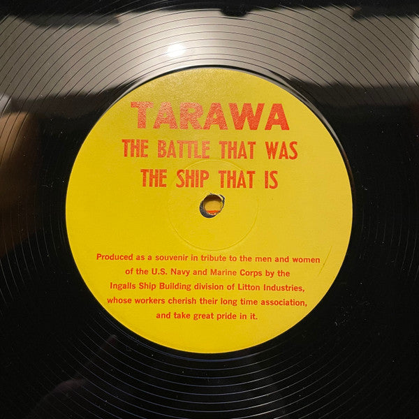 Edward J. Driscoll : Tarawa! The Ship That Is! The Battle That Was... (LP, S/Sided, Mono)