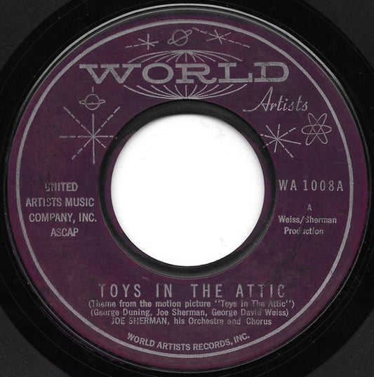 Joe Sherman, His Orchestra And Chorus : Toys In The Attic / Too Much Heartache (7", Single)