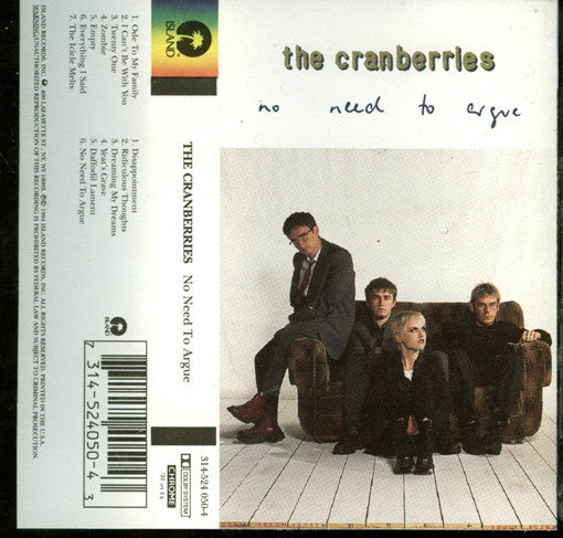 The Cranberries : No Need To Argue (Cass, Album, 72,)