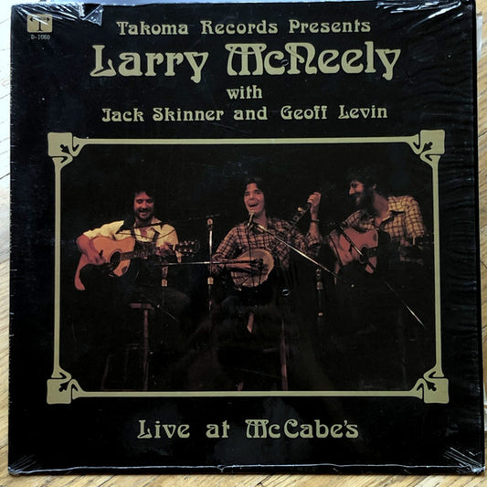Larry McNeely With Geoff Levin And Jack Skinner (2) : Live At McCabe's (LP, Album)