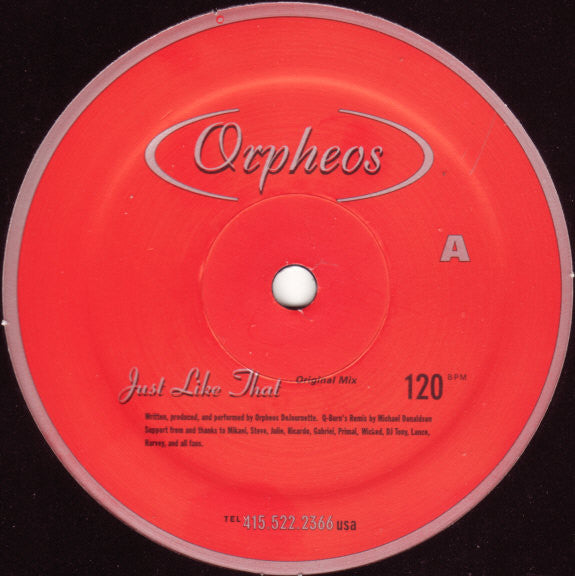 Orpheos* : Just Like That (12")