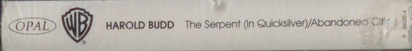 Harold Budd : The Serpent (In Quicksilver) / Abandoned Cities (Cass, Comp, SR )