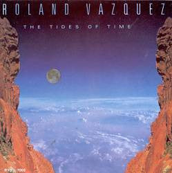 Roland Vazquez : The Tides Of Time (LP, Album)