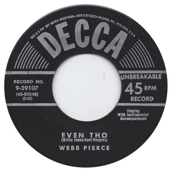 Webb Pierce : Even Tho / Sparkling Brown Eyes (7")