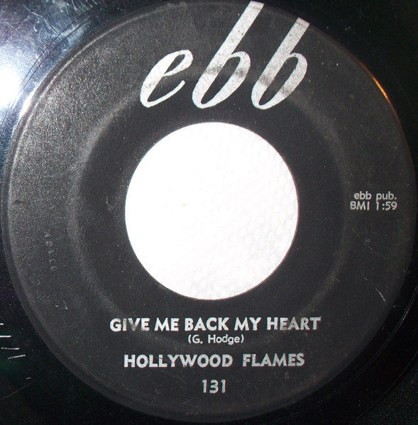 Hollywood Flames* : A Little Bird / Give Me Back My Heart (7", Single)