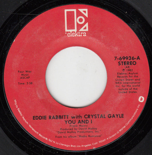 Eddie Rabbitt With Crystal Gayle : You And I / All My Life All My Love (7", Single, Styrene, All)